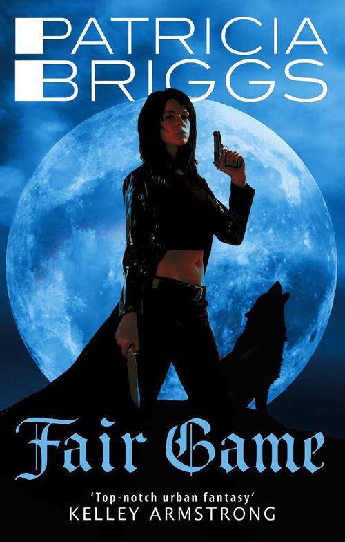 Fair Game, Patricia Briggs