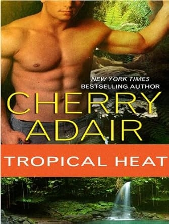 Tropical Heat, Cherry Adair