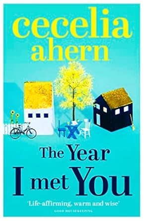 The Year I Met You, Cecelia Ahern