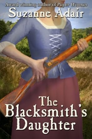 The Blacksmith's Daughter, Suzanne Adair