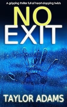 No Exit, Taylor Adams