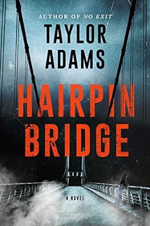 Hairpin Bridge, Taylor Adams