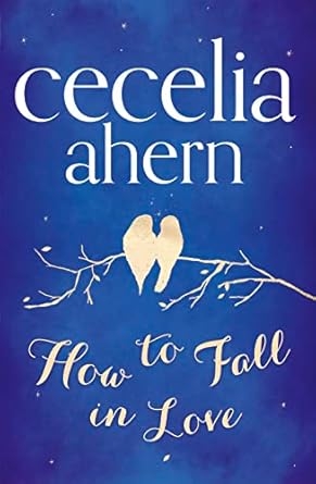 How to FAll in Love, Cecelia Ahern