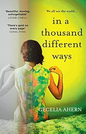 In a Thousand Different Ways, Cecelia Ahern