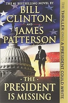 The President is Missing, James Patterson, Bill Clinton