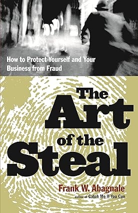 The Art of The Steal, Abagdale Frank W.
